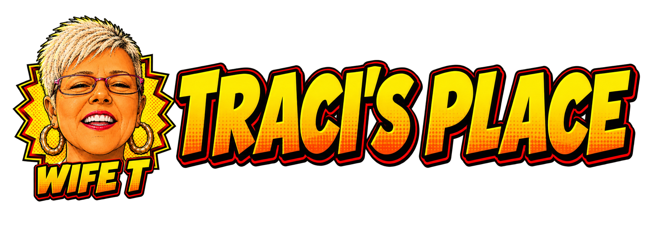Wife T - Traci's Place